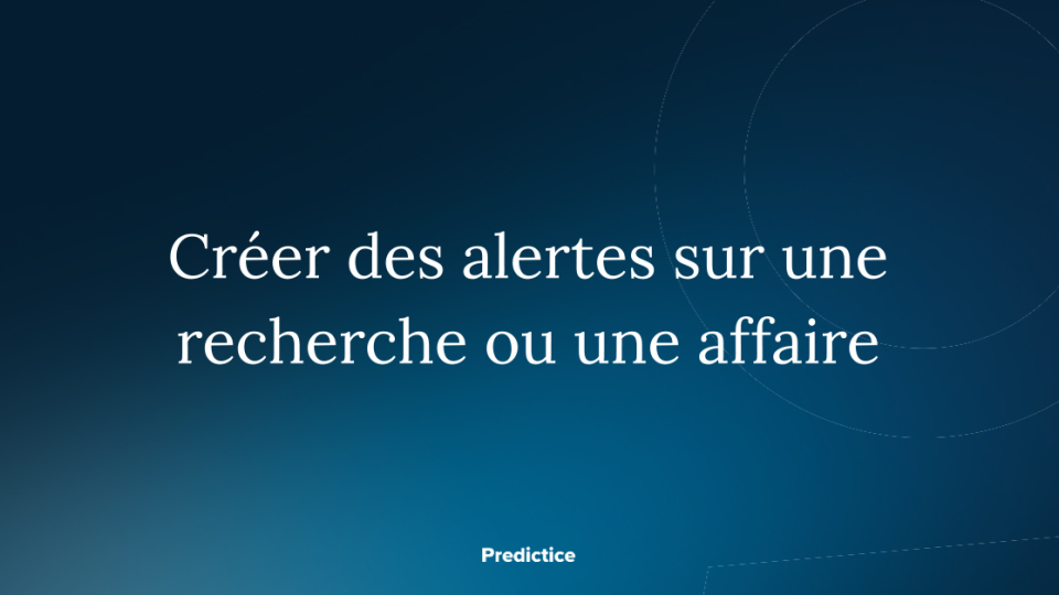 Fonctionnalité alertes Predictice